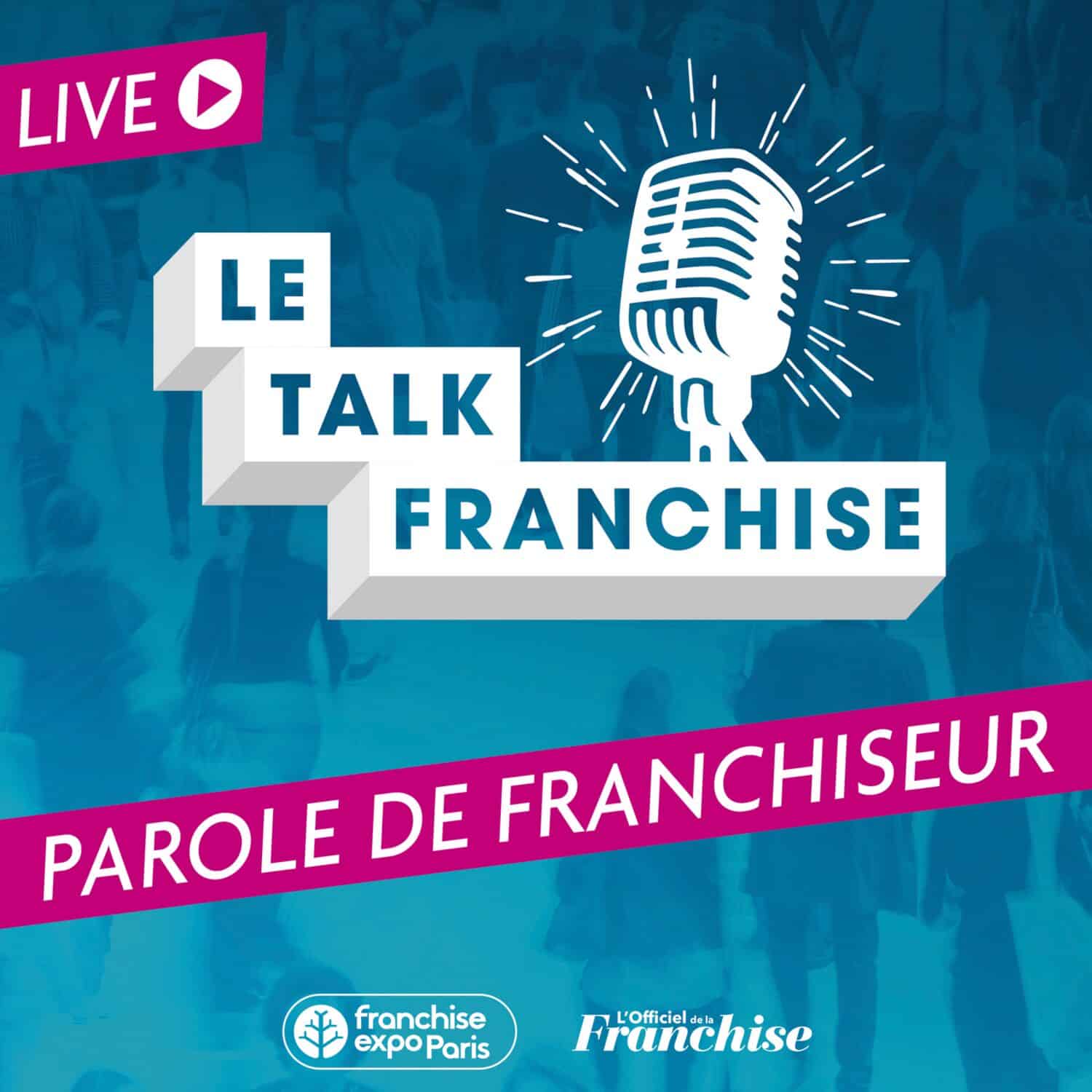 2024 : Réauté Chocolat – Le Talk Franchise : Parole de franchiseur