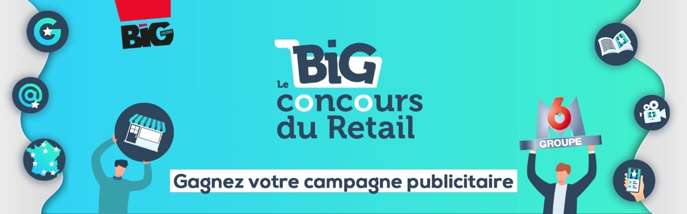 Envie de booster votre communication ? Participez au BIG Concours du Retail !