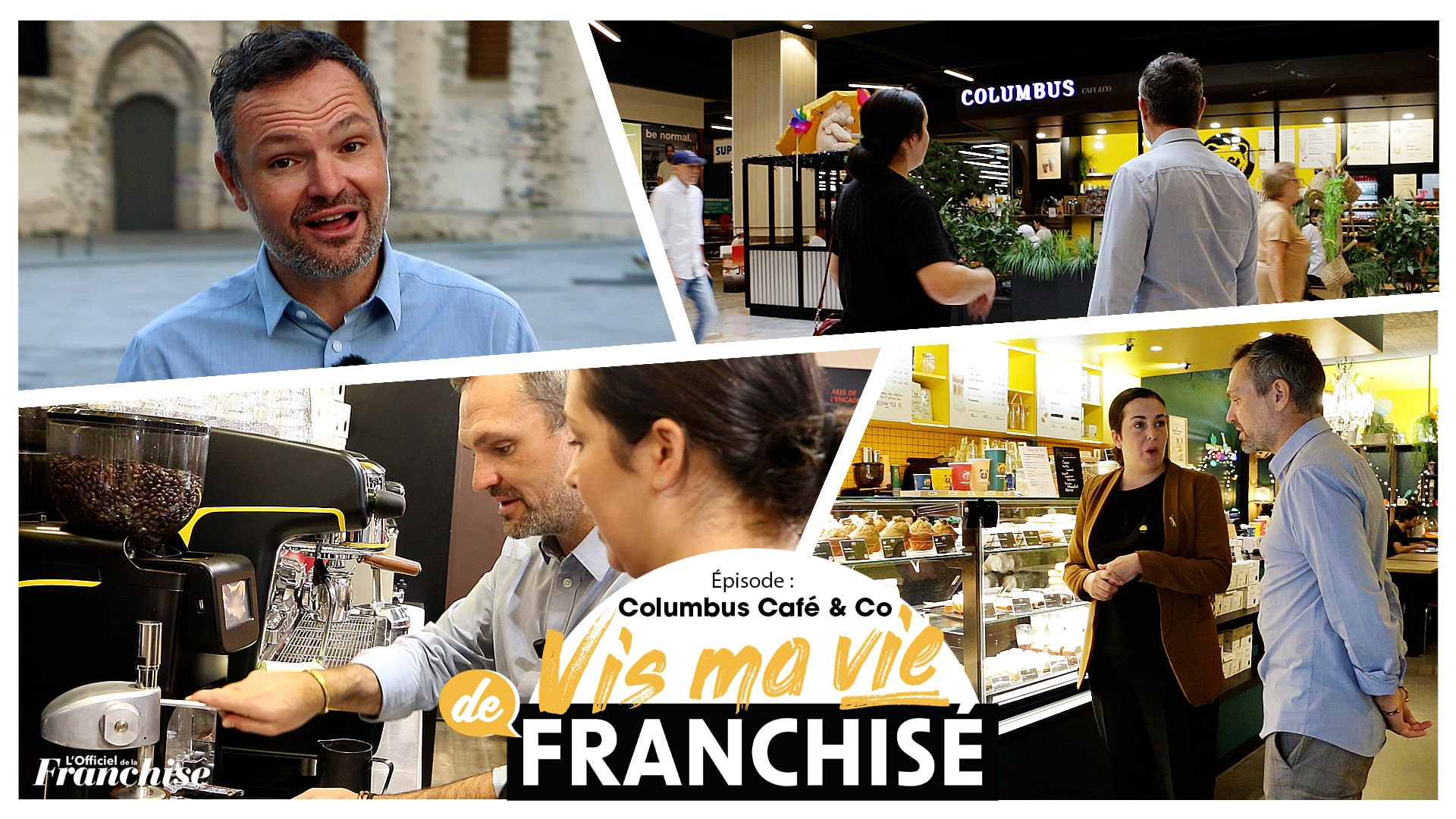 Vis ma vie de franchisé – Columbus Café & Co