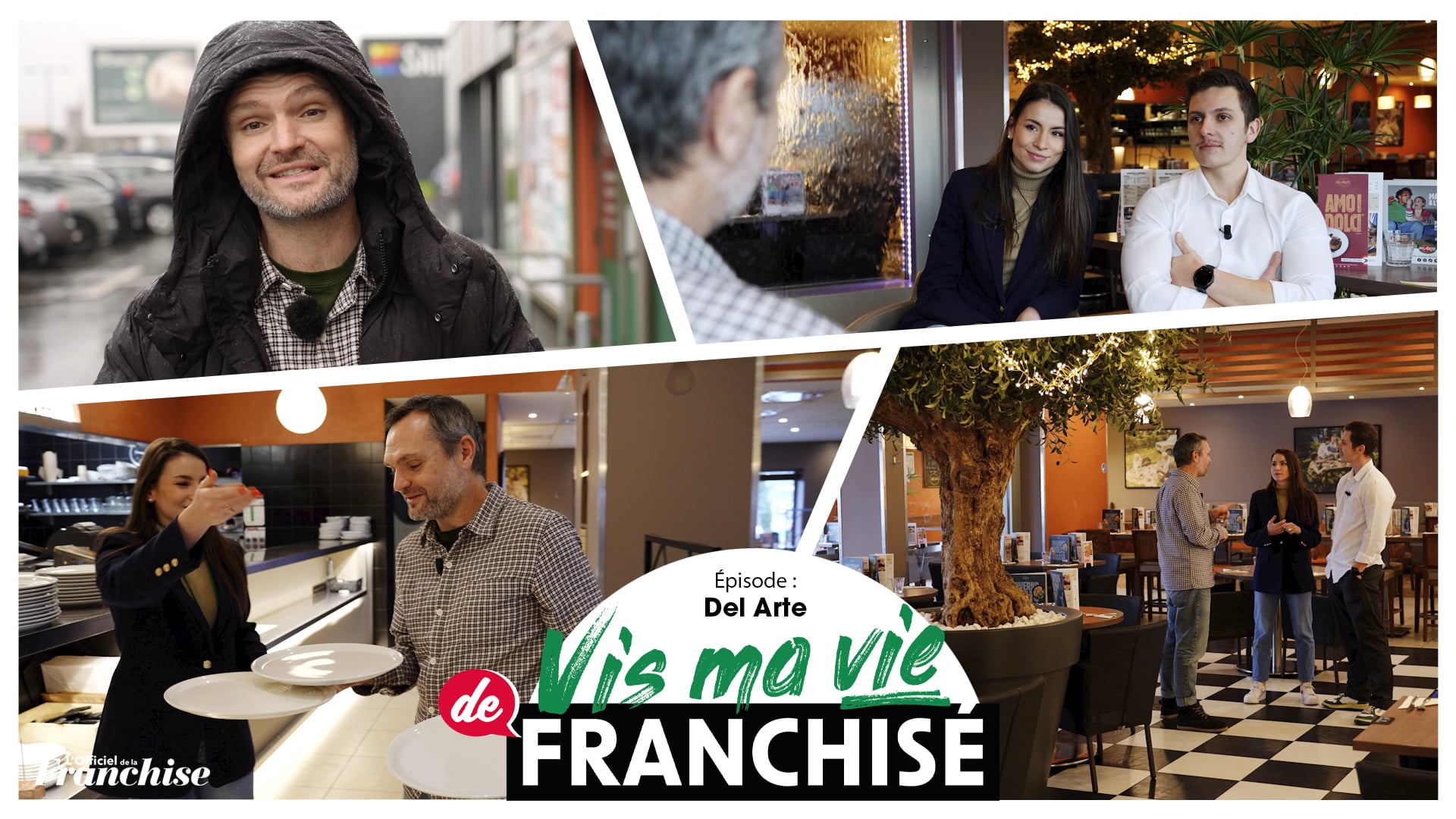 Vis ma vie de franchisé – Del Arte (Ep2)
