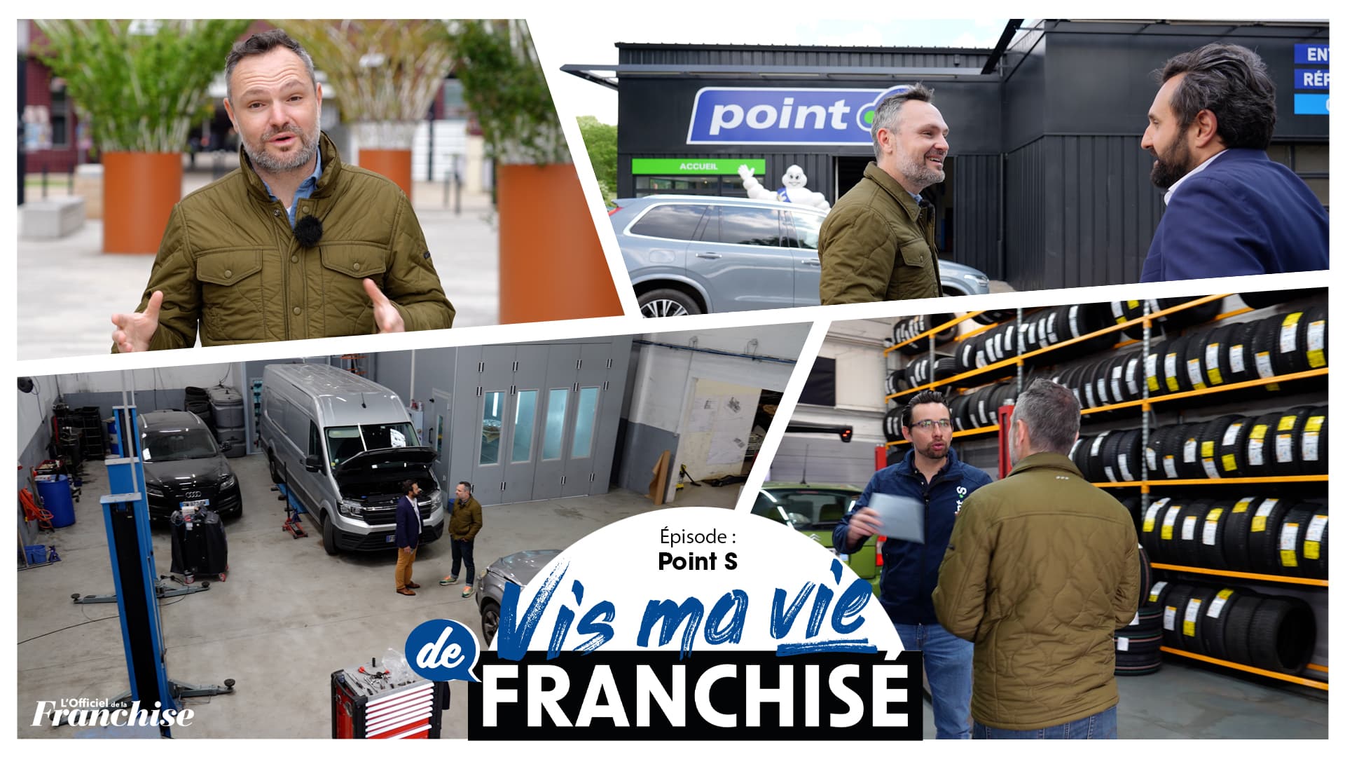 Vis ma vie de franchisé – Point S
