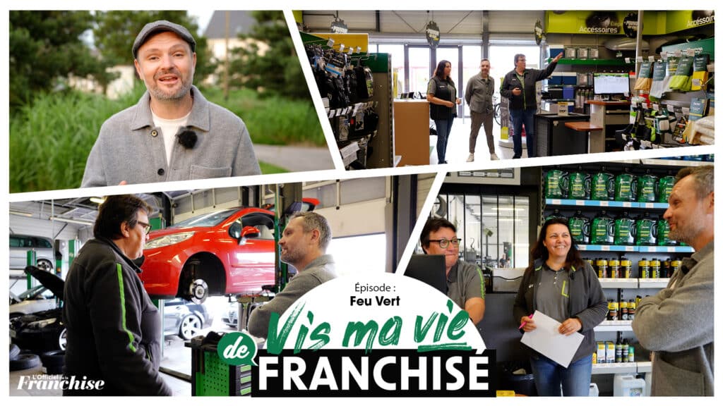 Vis ma vie de franchisé Feu Vert